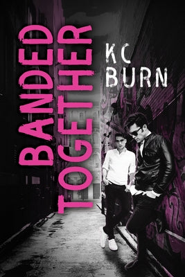 Banded Together by Burn, Kc