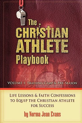 The Christian Athlete Playbook by Evans, Norma Jean