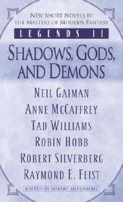 Legends II: Shadows, Gods, and Demons by Silverberg, Robert