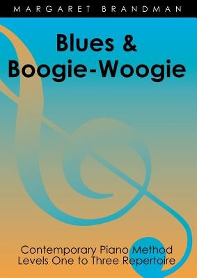 Blues and Boogie-Woogie by Brandman, Margaret Susan
