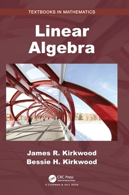 Linear Algebra by Kirkwood, James R.