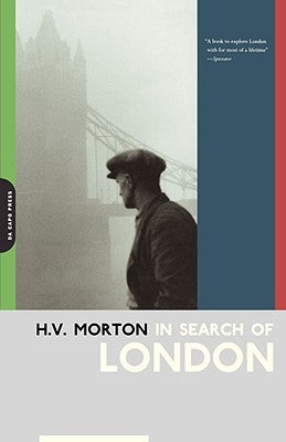 In Search of London by Morton, H. V.