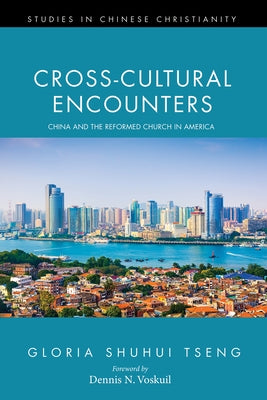 Cross-Cultural Encounters by Tseng, Gloria Shuhui