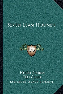 Seven Lean Hounds by Storm, Hugo