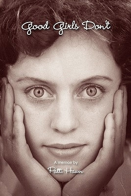 Good Girls Don't by Hawn, Patti