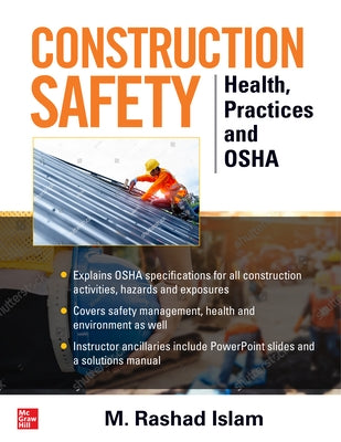 Construction Safety: Health, Practices and OSHA by Islam, M. Rashad