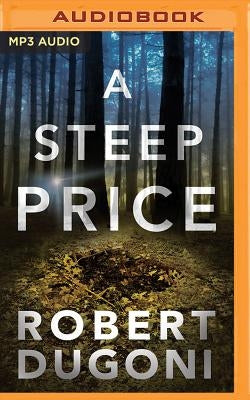 A Steep Price by Dugoni, Robert