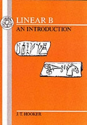 Linear B: An Introduction by Hooker, J. T.