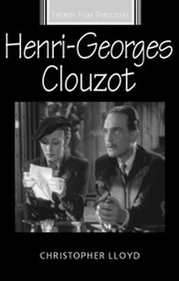 Henri-Georges Clouzot by Lloyd, Christopher