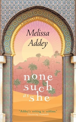 None Such as She by Addey, Melissa