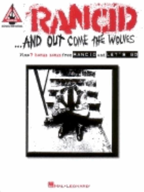 Rancid - And Out Come the Wolves by Rancid