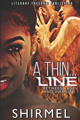 A Thin Line Between Sane and Insanity by , Shirmel