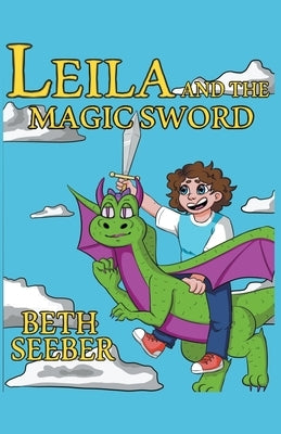 Leila and the Magic Sword by Seeber, Beth
