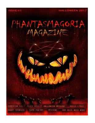 Phantasmagoria Magazine Issue 1 by Kennedy, Trevor