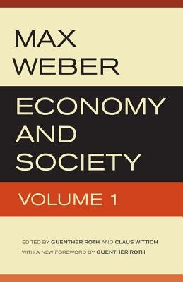 Economy and Society by Weber, Max