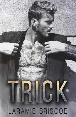 Trick by Briscoe, Laramie