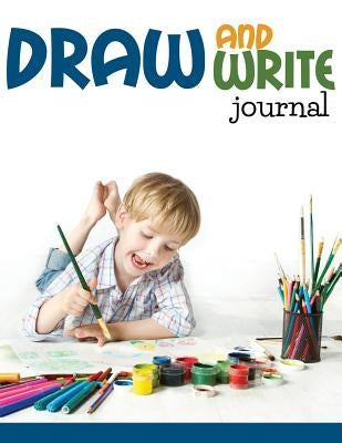 Draw And Write Journal by Speedy Publishing LLC