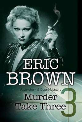 Murder Take Three by Brown, Eric