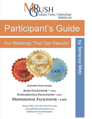 Participant's Guide: for Meetings That Get Results by Metz, Terrence
