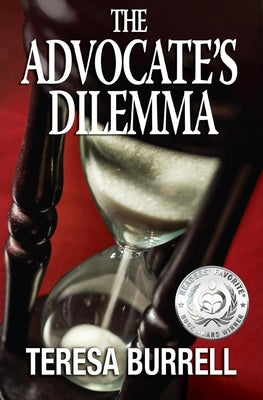 The Advocate's Dilemma by Burrell, Teresa