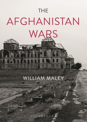 The Afghanistan Wars by Maley, William