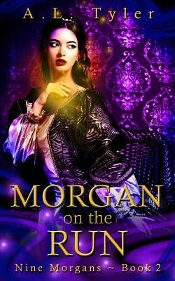 Morgan on the Run by Tyler, A. L.