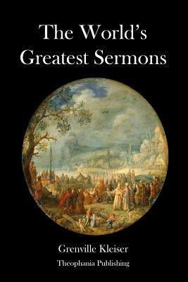 The Worlds Greatest Sermons by Kleiser, Grenville