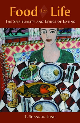 Food for Life by Jung, L. Shannon