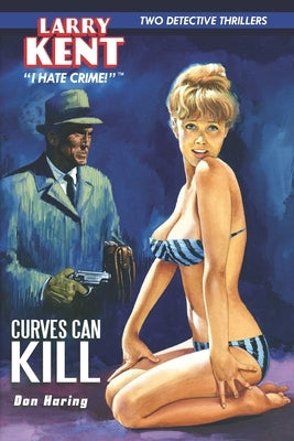 Curves Can Kill & Go-Go for Broke by Haring, Don
