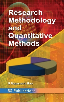 Research Methodology and Quantitative Methods by Rao, Gadiraju Nageswara