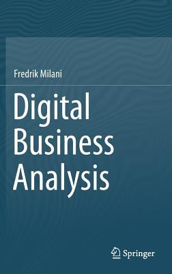 Digital Business Analysis by Milani, Fredrik
