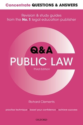 Concentrate Questions and Answers Public Law: Law Q&A Revision and Study Guide by Clements, Richard