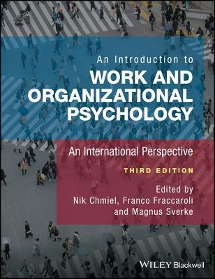 An Introduction to Work and Organizational Psychology: An International Perspective by Fraccaroli, Franco