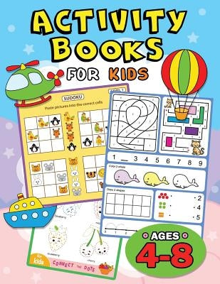 Activity Books for Kids Ages 4-8: Easy and Fun Workbook for Boys and Girls by Rocket Publishing