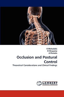 Occlusion and Postural Control by Michalakis, K.