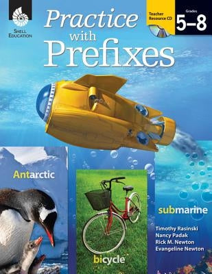 Practice with Prefixes [with Cdrom] [With CDROM] by Rasinski, Tim
