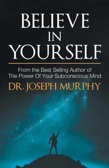 Believe in Yourself by Murphy, Joseph