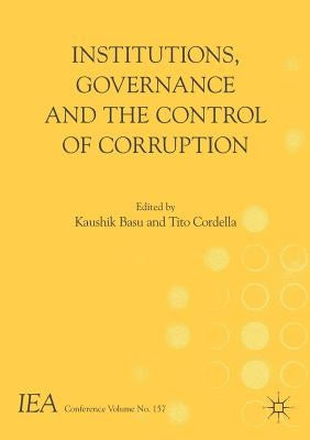 Institutions, Governance and the Control of Corruption by Basu, Kaushik