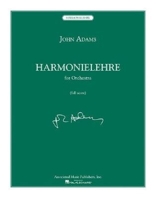 Harmonielehre: Full Score by Adams, John