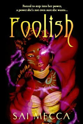 Foolish by Mecca, Sai