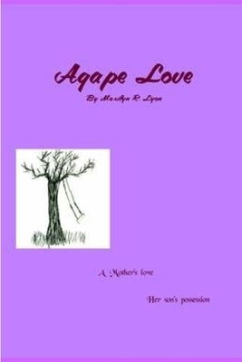 Agape Love by Lyon, Marilyn