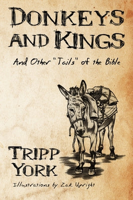 Donkeys and Kings by York, Tripp