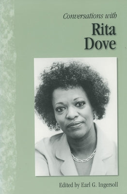Conversations with Rita Dove by Ingersoll, Earl G.