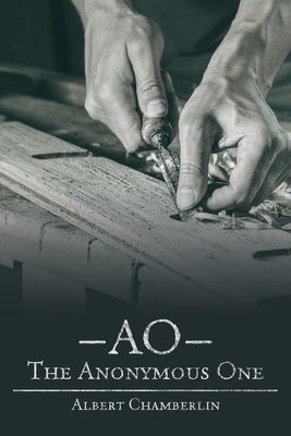 Ao - the Anonymous One by Chamberlin, Albert