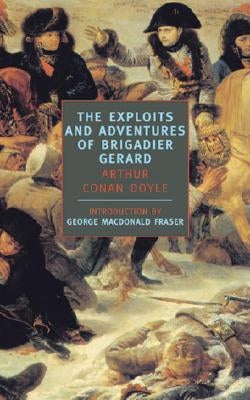 Exploits and Adventures of Brigadier Gerard by Doyle, Arthur Conan