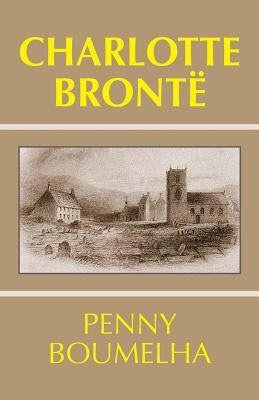 Charlotte Bronte by Boumelha, Penny