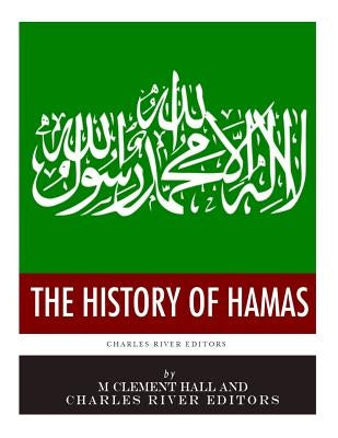 The History of Hamas by Hall, M. Clement