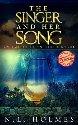The Singer and Her Song by Holmes, N. L.