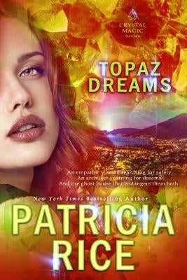 Topaz Dreams by Rice, Patricia