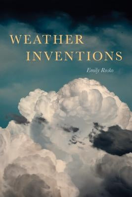 Weather Inventions by Rosko, Emily